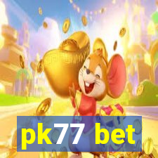 pk77 bet